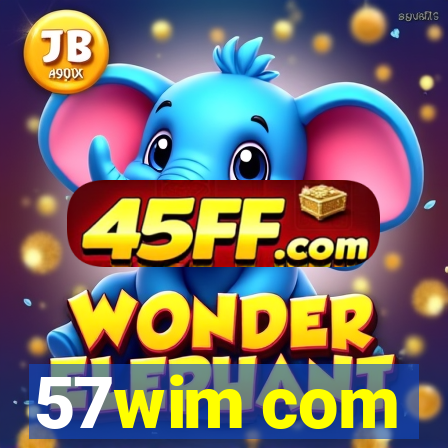 57wim com